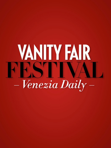 Vanity Fair Festival: tutto il Festival del Cinema di Venezia 2011 sull’ipad