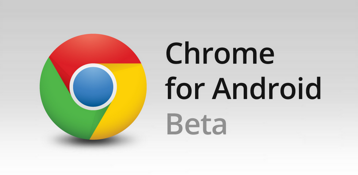 Uscita Chrome Beta per Android